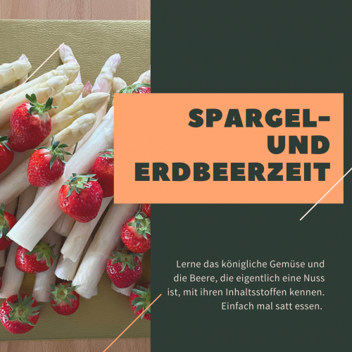 Spargel, Erdbeeren